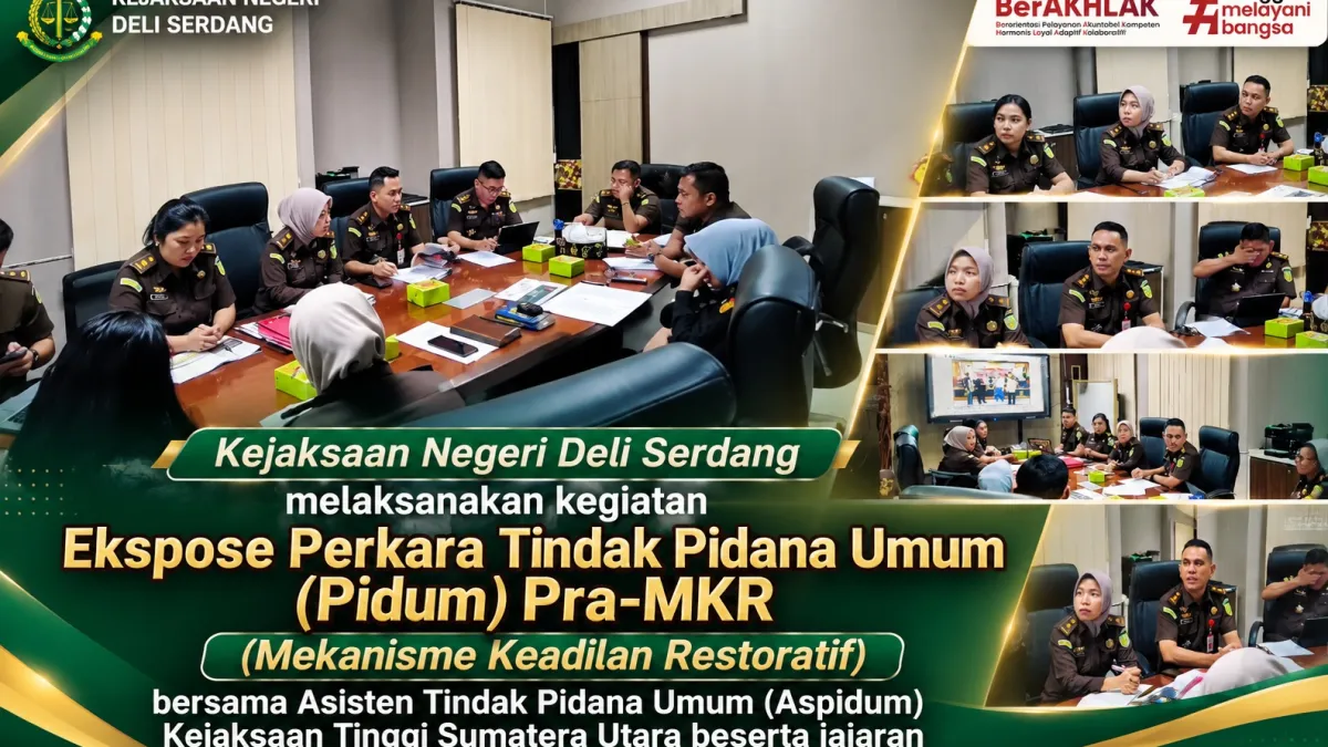 Kejaksaan Negeri Deli Serdang melaksanakan kegiatan Ekspose Perkara Tindak Pidana Umum (Pidum) Pra-MKR (Mekanisme Keadilan Restoratif) bersama Asisten Tindak Pidana Umum (Aspidum) Kejaksaan Tinggi Sumatera Utara beserta jajaran 